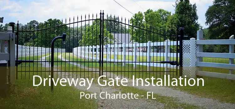 Driveway Gate Installation Port Charlotte - FL