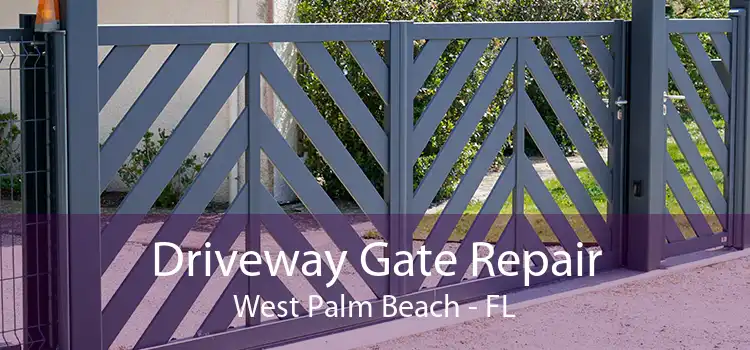Driveway Gate Repair West Palm Beach - FL